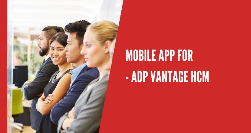 Mobile App For - ADP Vantage HCM