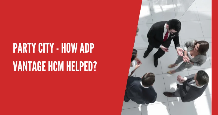 Party City - How ADP Vantage HCM helped